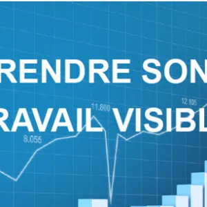 Rendre son travail visible - Ebook